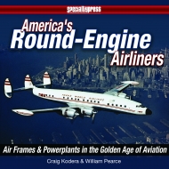 America’s Round Engine Airliners